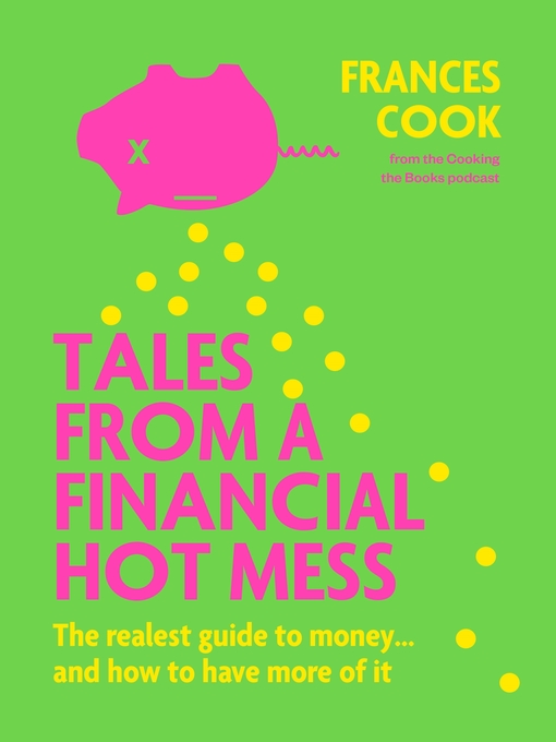 Title details for Tales from a Financial Hot Mess by Frances Cook - Available